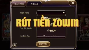Rút Tiền Zowin: Phương Thức Linh Hoạt, Nhận Tiền Tức Thời 13 Rút tiền Zowin
