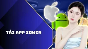 Tải App Zowin: Tải Game Nhận Ngay Code 150K 12 Tải app Zowin